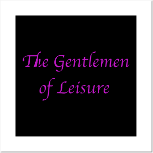 The Gentlemen of Leisure. Purple. Posters and Art